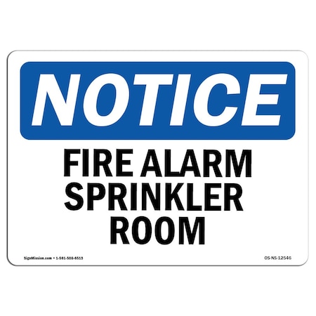 OSHA Notice Sign, Fire Alarm Sprinkler Room, 14in X 10in Decal